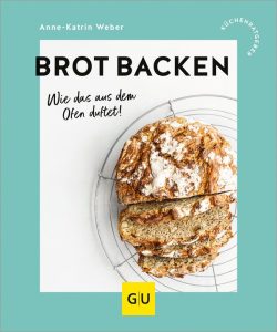 Buchcover „Brot backen“ aus dem Verlag Gräfe und Unzer